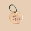 WOWIE GOODS Hot Mess Round ID Tag (Custom/Drop-Ship) (Made In The USA)